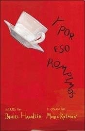 Y por eso rompimos - Daniel Handler · 2014