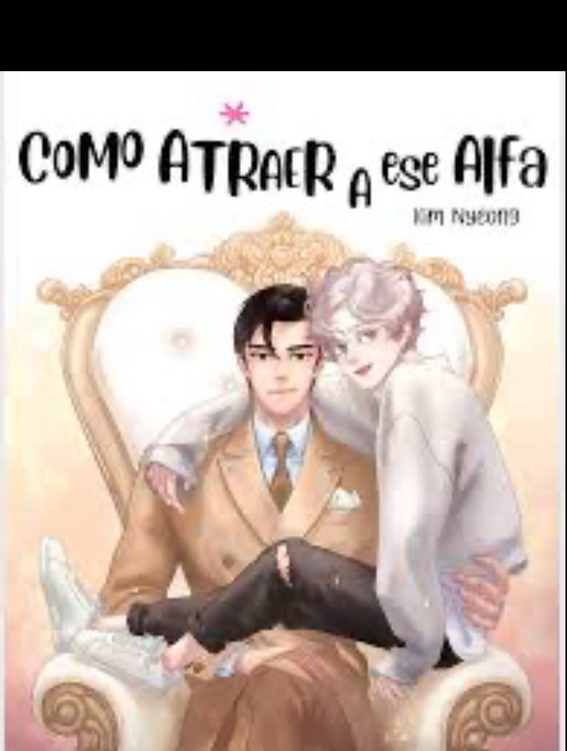 Cómo atraer a ese alfa - Completo
