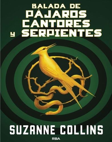 Balada de Pájaros Cantores y Serpientes - Suzanne Collins · 2020