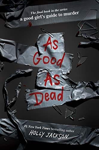 As Good As Dead - Holly Jackson · 2021