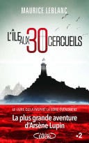 L'île aux 30 cercueils - Maurice Leblanc · 2022
