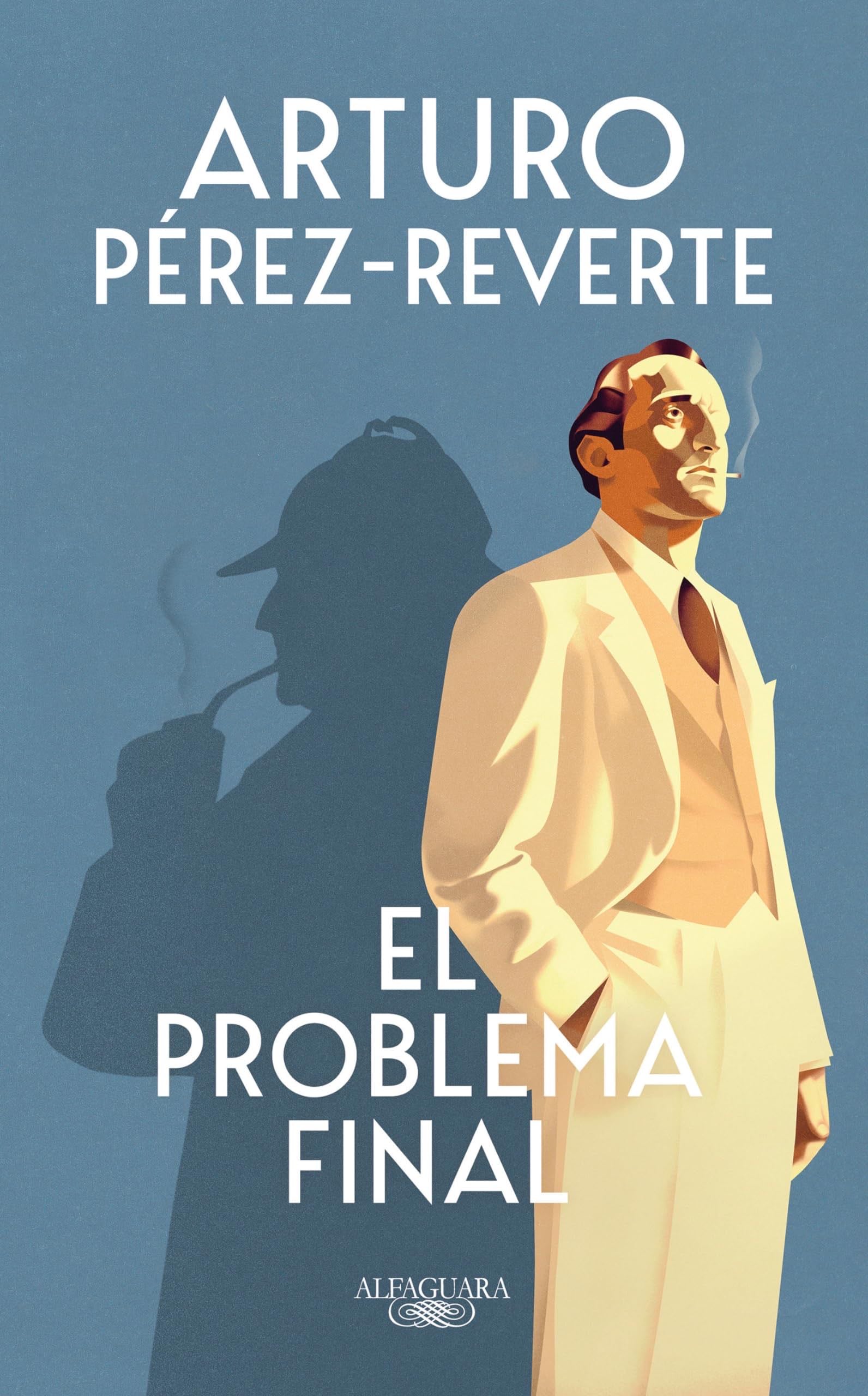 El problema final / The Final Problem (Spanish Edition) - Arturo Pérez-Reverte · 2023