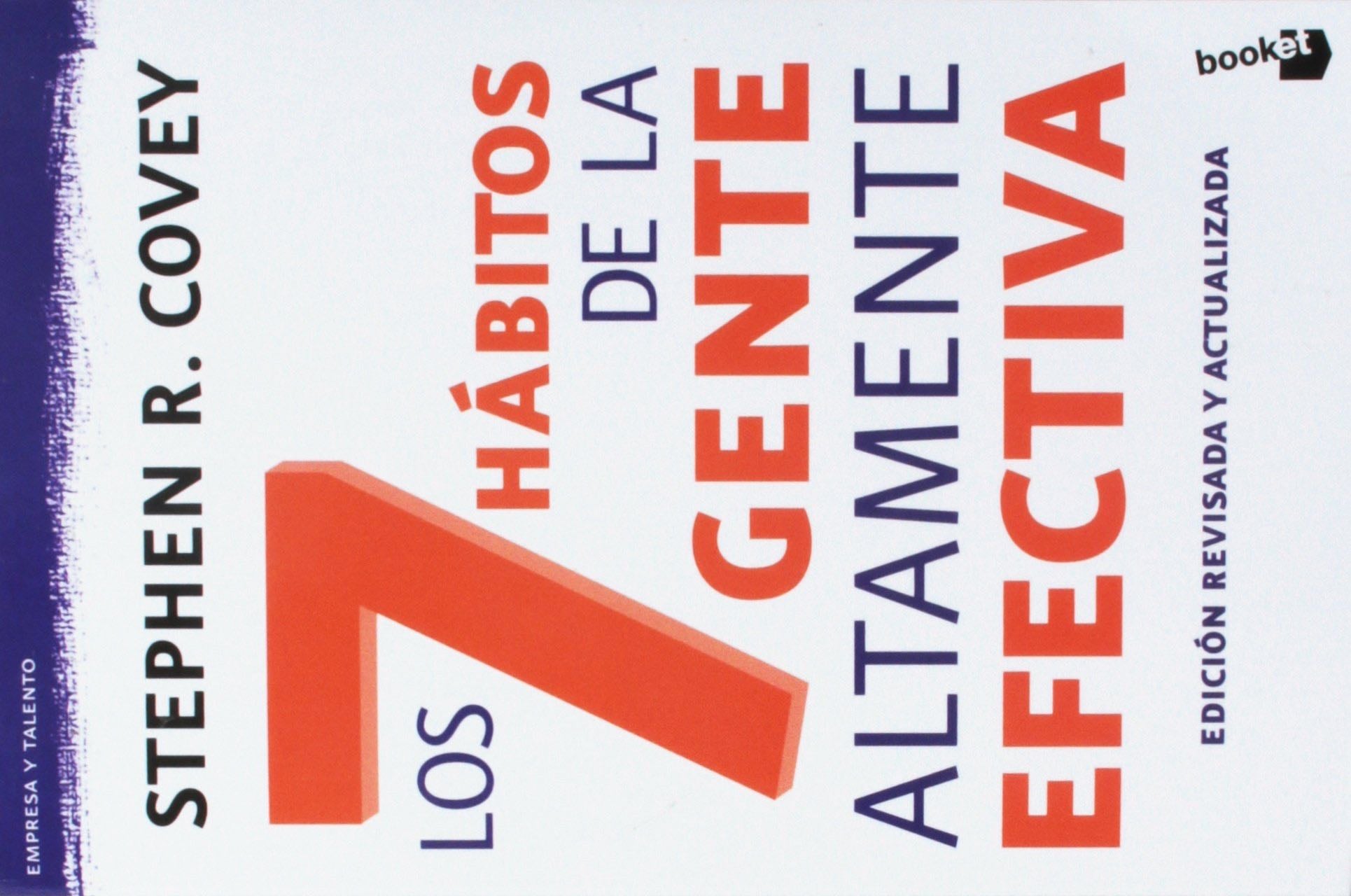 Los 7 Habitos de la Gente Altamente Efectiva (Spanish Edition) - Stephen R. Covey · 1997