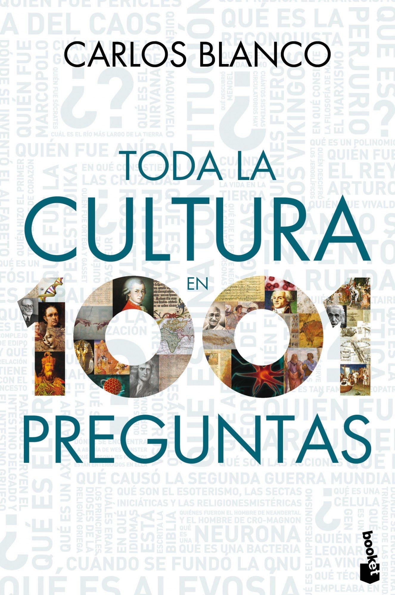 Toda la cultura en 1001 preguntas - Carlos Blanco · 2011