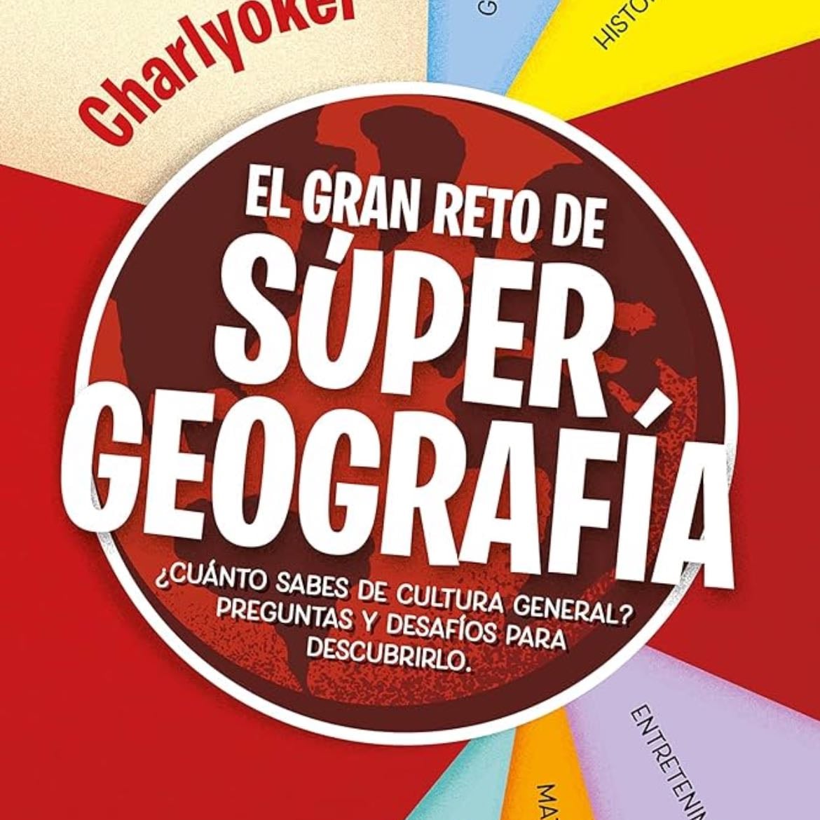 El gran reto de super geografia - · 2022