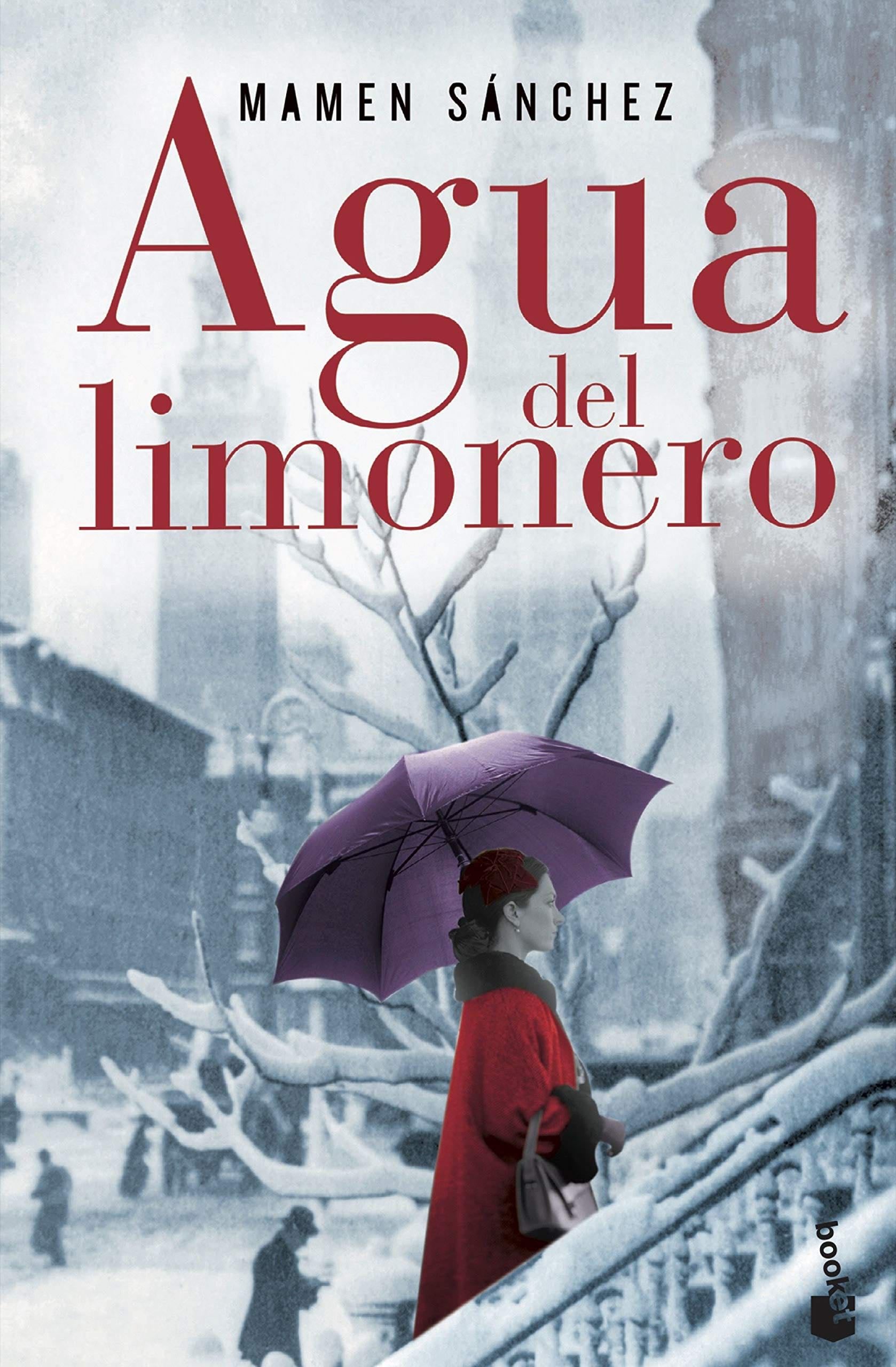 Agua del limonero (Spanish Edition) - Mamen Sánchez · 2011