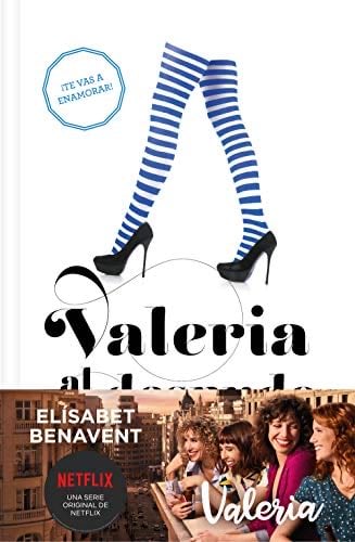 Valeria al desnudo (Saga Valeria 4) - Elísabet Benavent · 2020