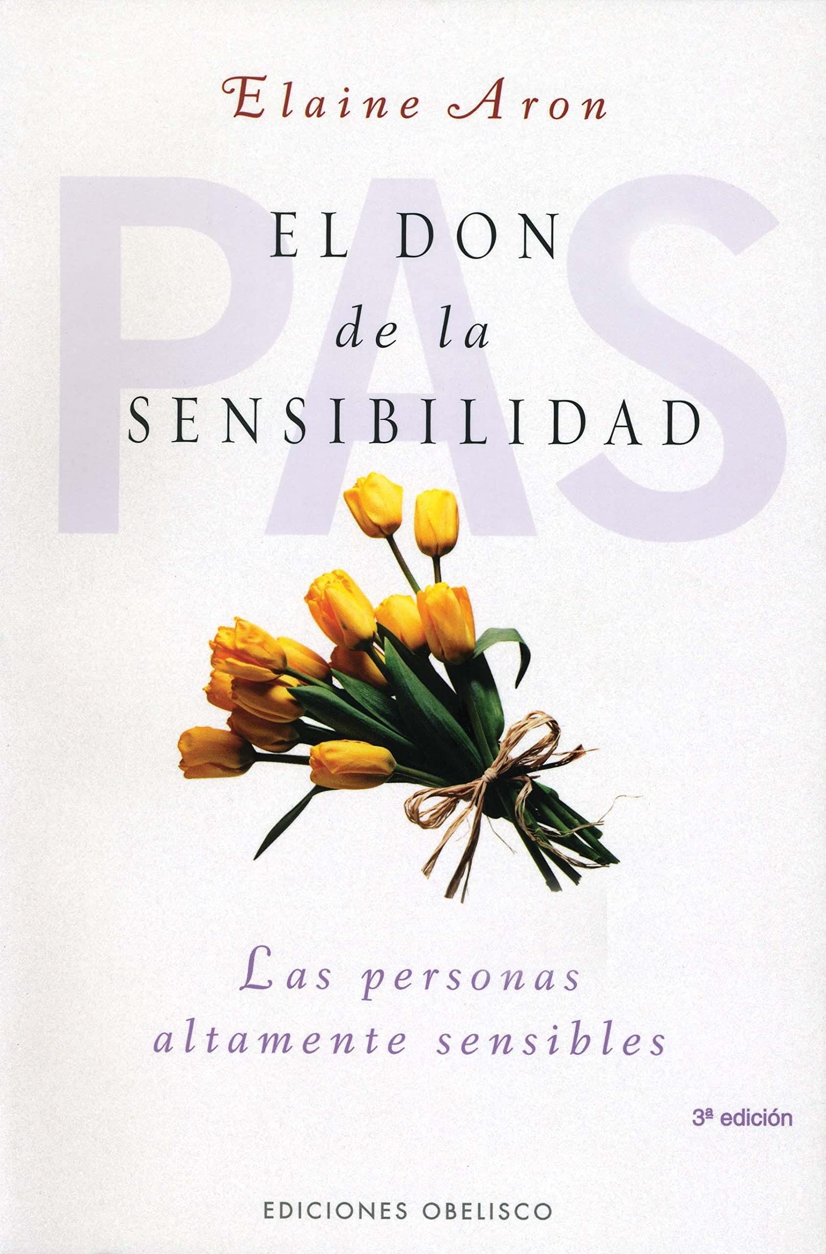El don de la sensibilidad (Spanish Edition) - ELAINE ARON · 2006