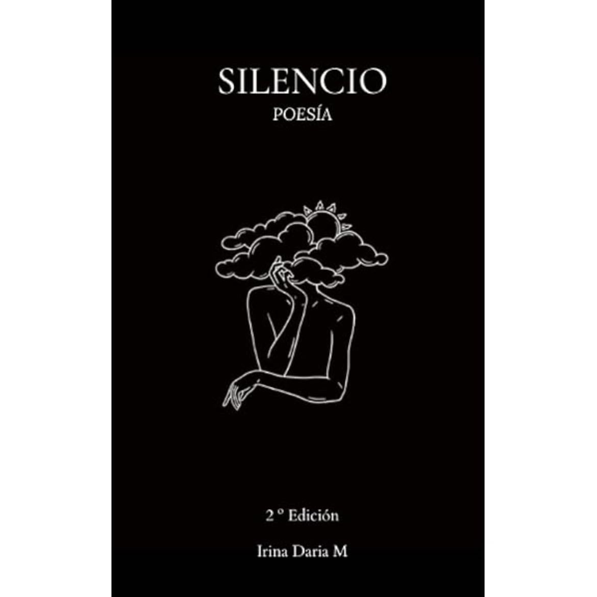 Silencio: Poesía del recuerdo-Irina Daria M