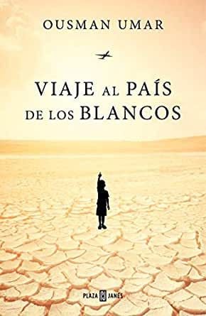 Viaje al país de los blancos - Ousman Umar · 2020