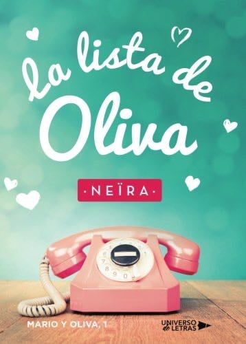 La lista de Oliva (Spanish Edition) - Neira · 2017