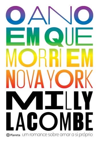 O Ano em que Morri em Nova York - Milly Lacombe · 2017
