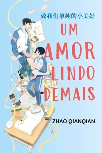 UM AMOR LINDO DEMAIS - ZHAO QIANQIAN · 2024