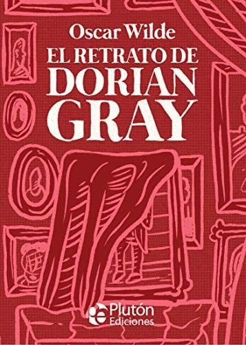 El Retrato de Dorian Gray - Oscar Wilde · 2020