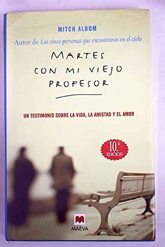 Martes Con Mi Viejo Profesor - Mitch Albom · 2007