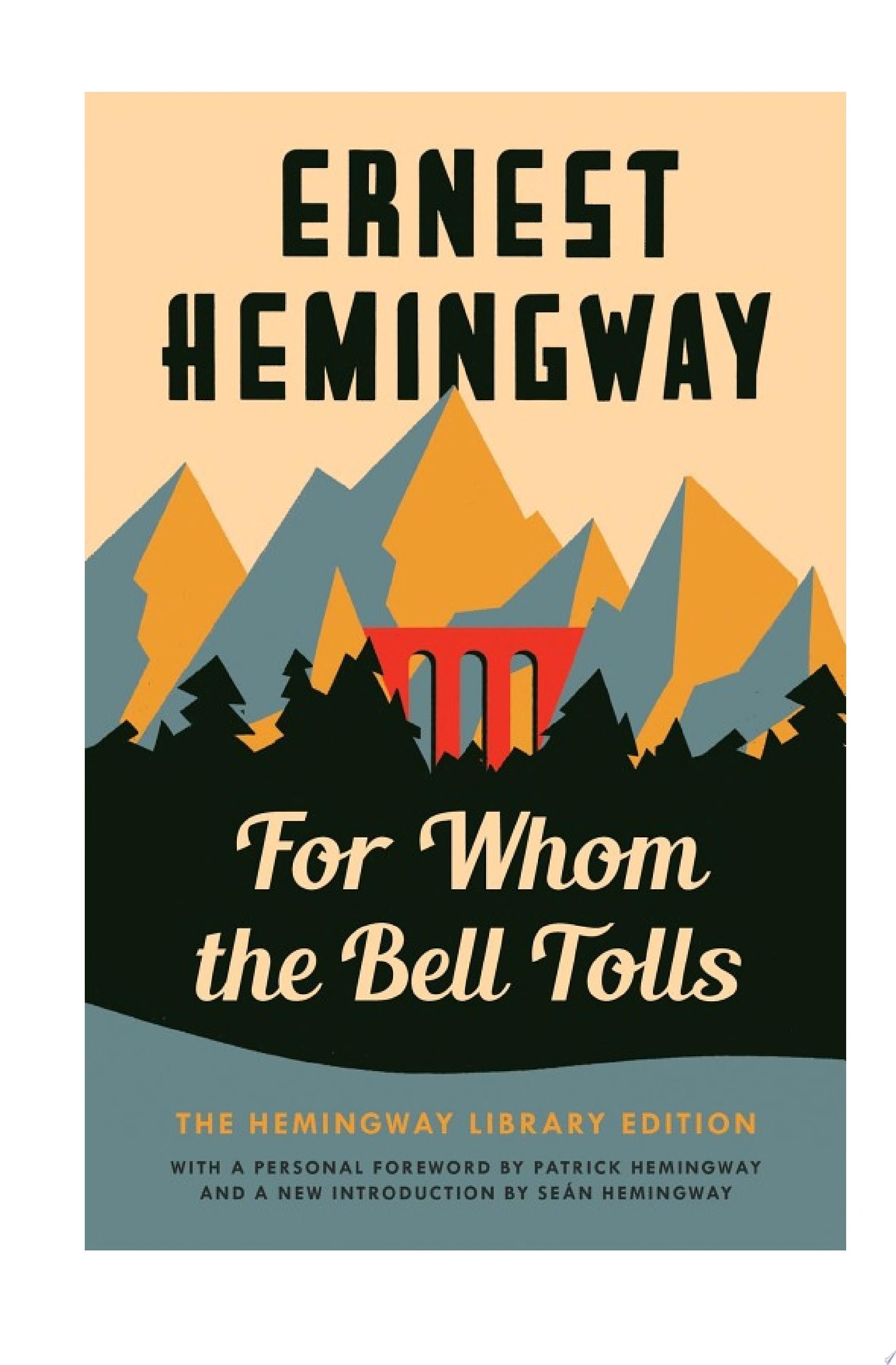 For Whom the Bell Tolls - Ernest Hemingway · 1940