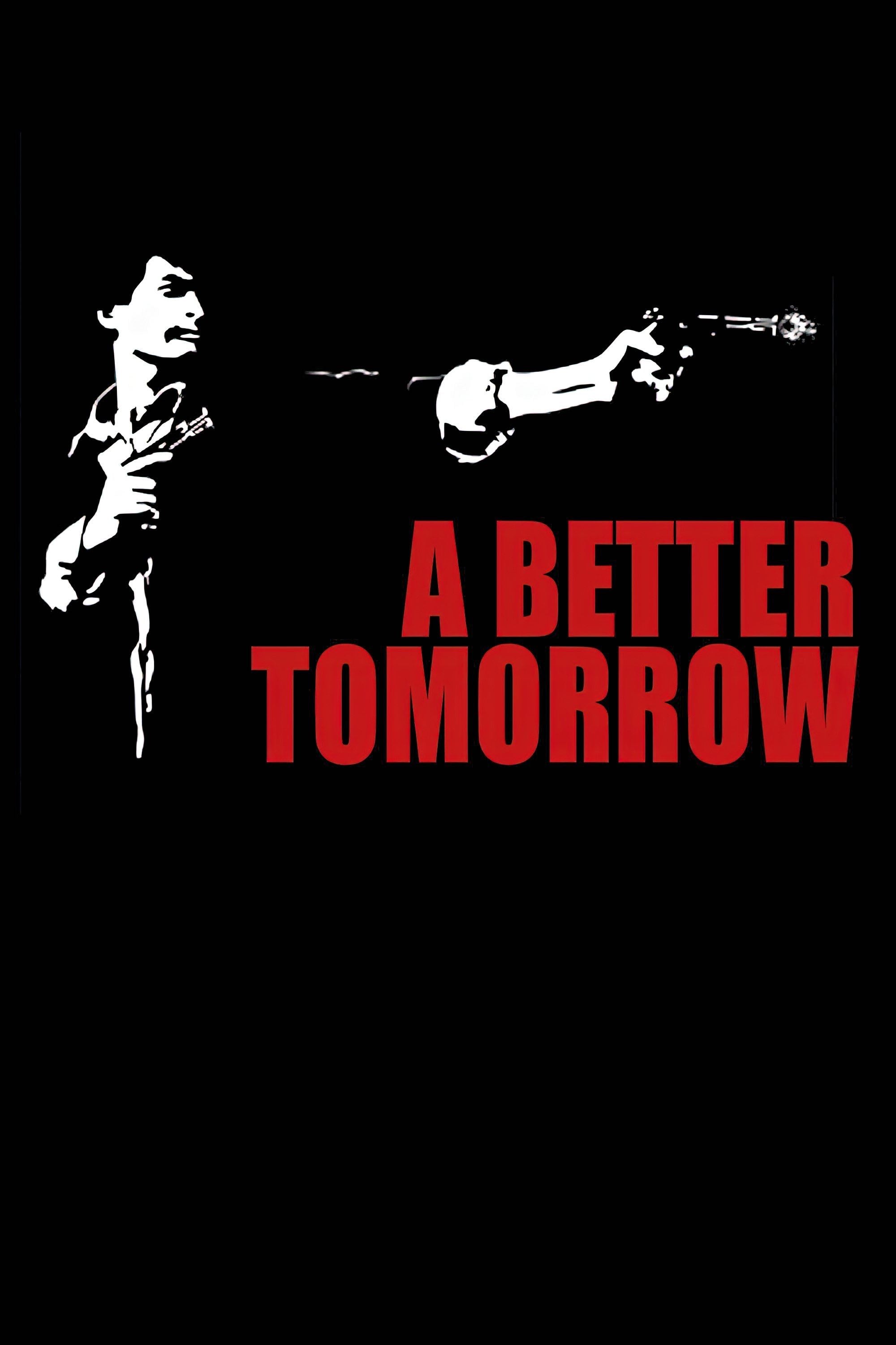 A Better Tomorrow - John Woo · 1986