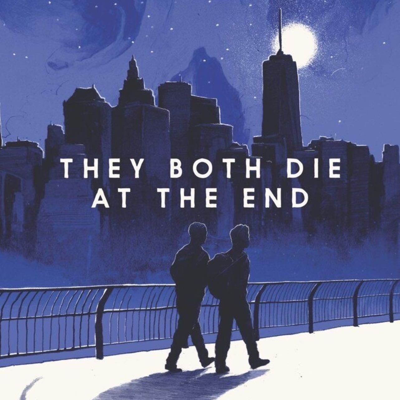 They Both Die at the End - Adam Silvera · 2017