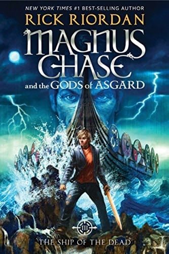 Magnus Chase and the Gods of Asgard, Book 3: The Ship of the Dead - Rick Riordan · 2017