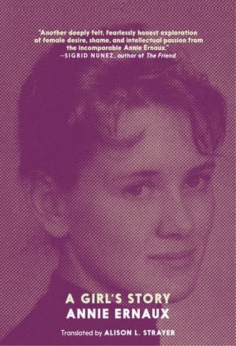 A Girl's Story - Annie Ernaux · 2016
