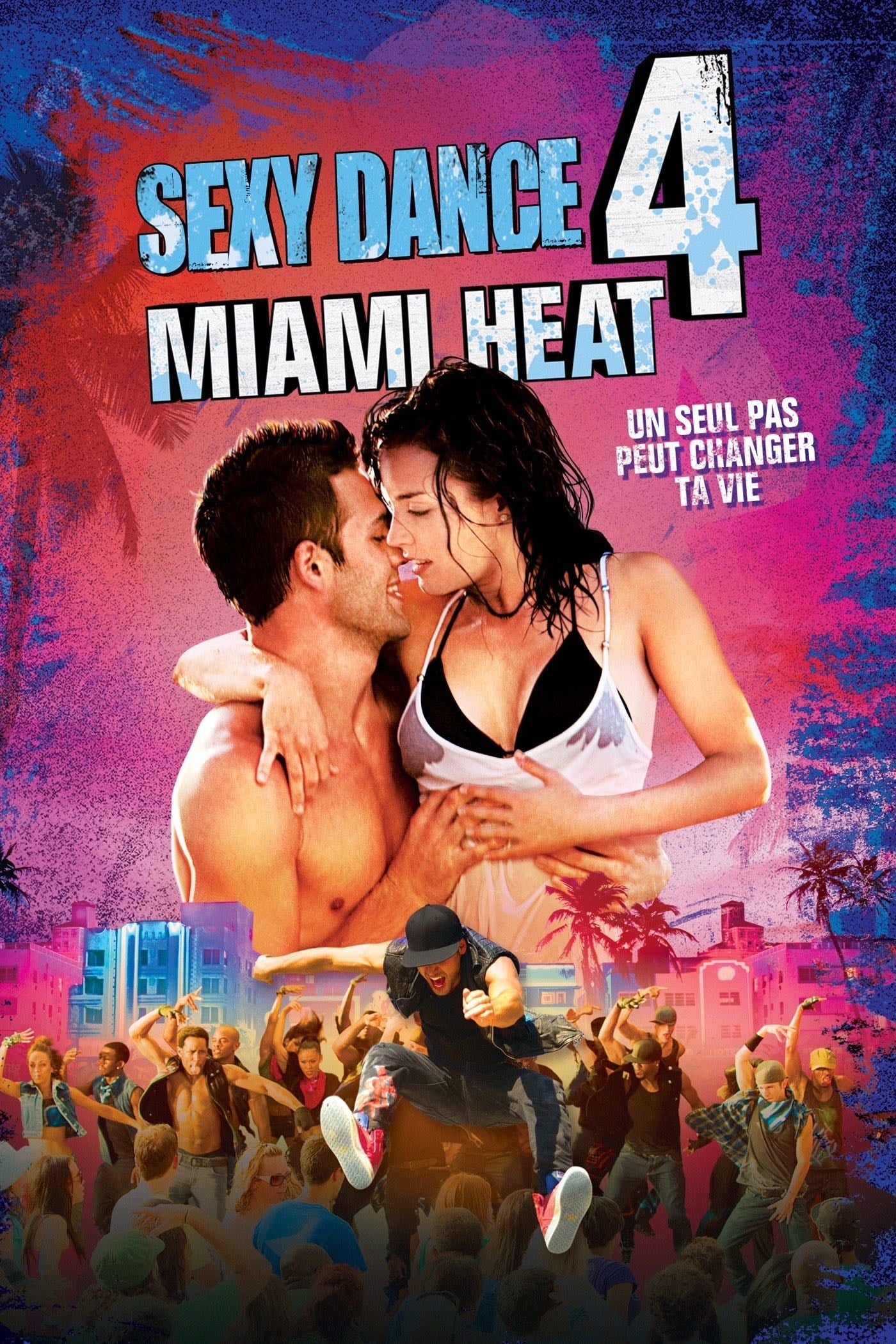Sexy Dance 4 : Miami Heat - Scott Speer · 2012