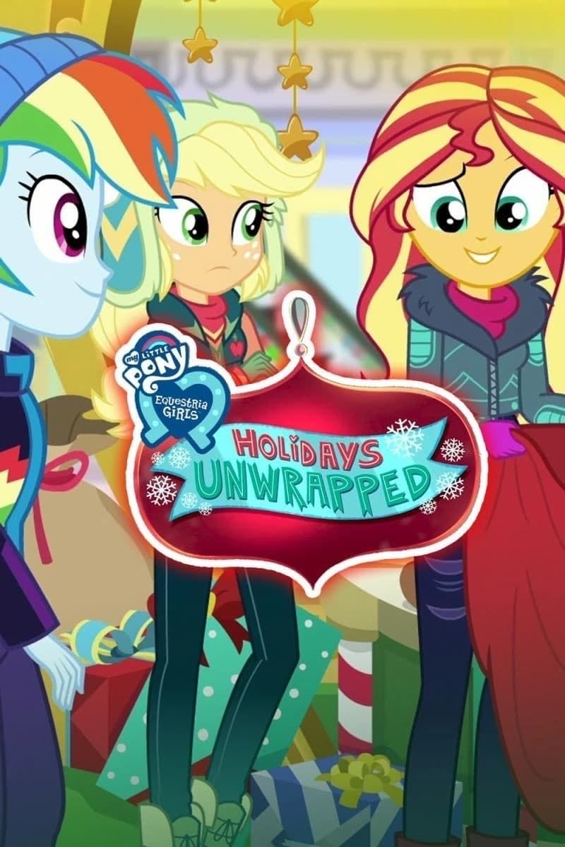 My Little Pony: Equestria Girls - Holidays Unwrapped - Katrina Hadley · 2019