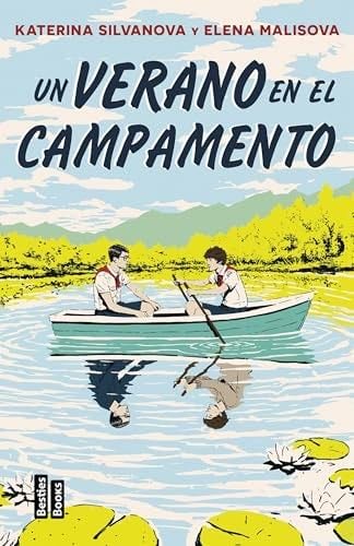 Un verano en el campamento - Elena Malisova, Katerina Silvanova · 2024