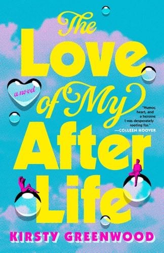 The Love of My Afterlife - Kirsty Greenwood · 2024