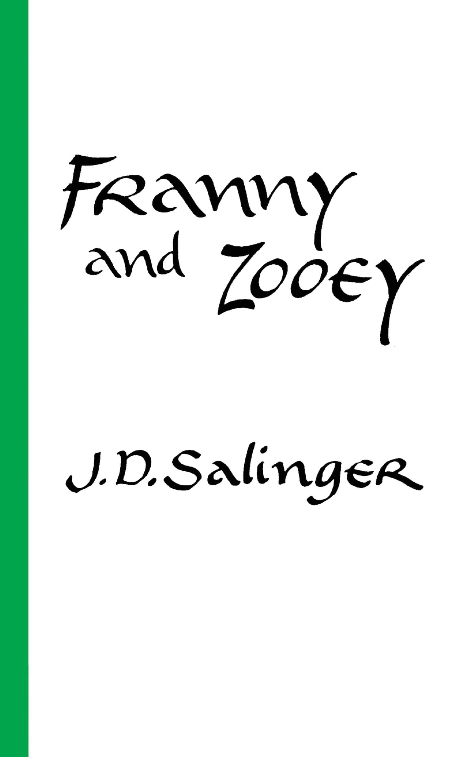 Franny and Zooey - J. D. Salinger · 1991