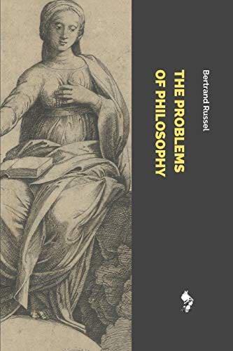 The Problems of Philosophy - Bertrand Russel · 2018