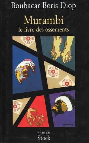 Murambi, le livre des ossements - Boubacar Boris Diop · 2000