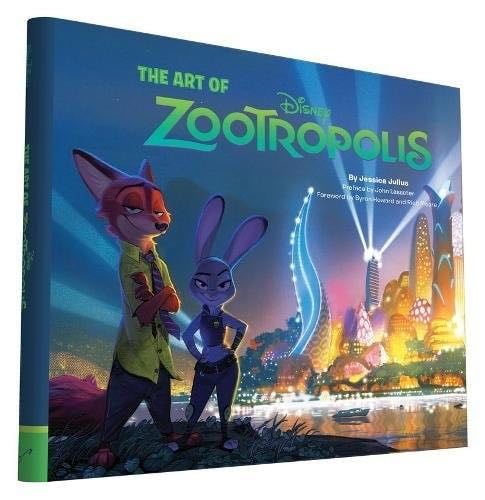The Art of Zootropolis - Byron Howard, Richard Moore John Lasseter · 2001
