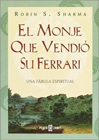 El monje que vendió su Ferrari - Goodreads