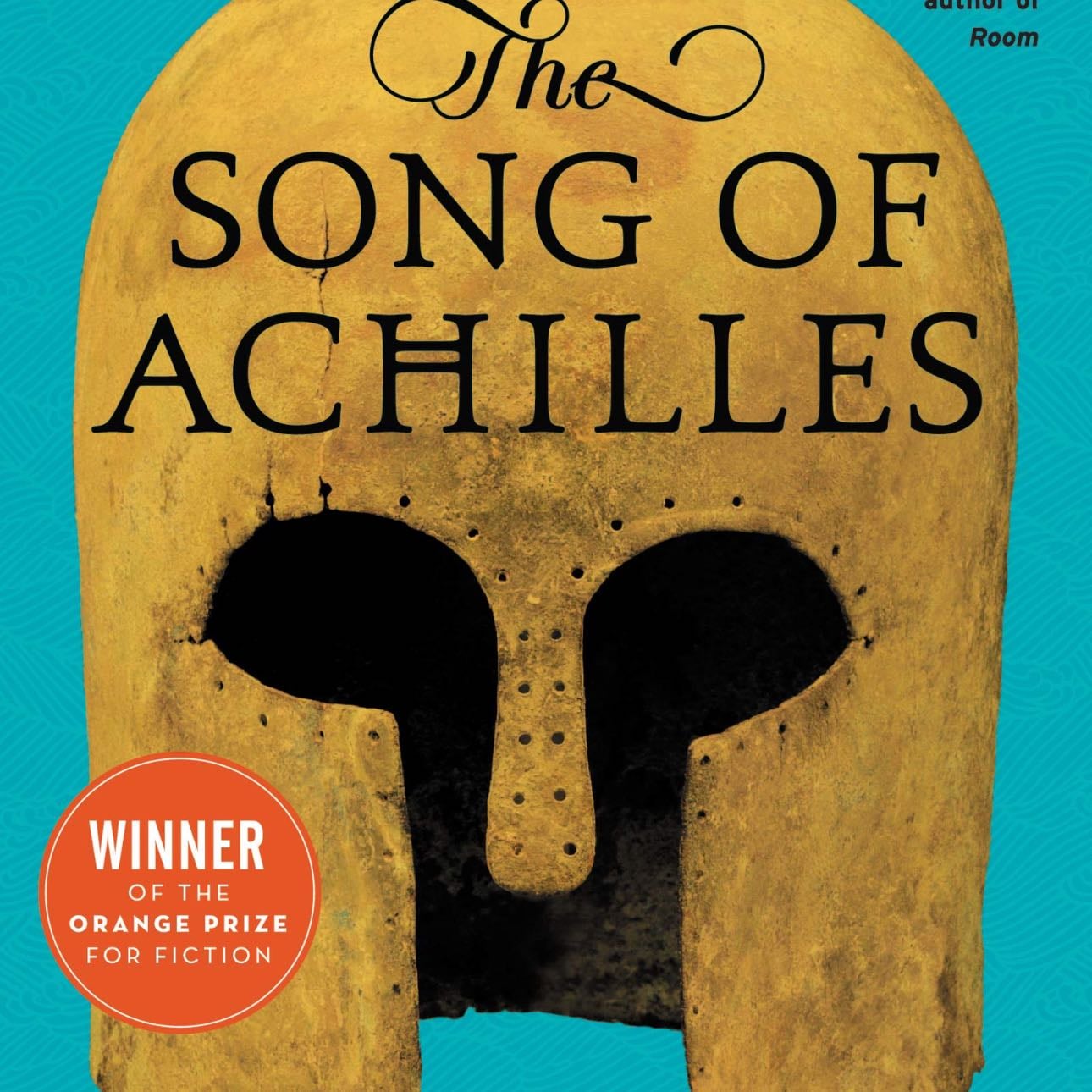 The Song of Achilles - Madeline Miller · 2012