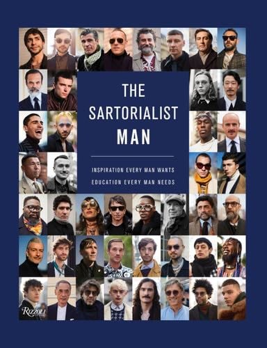 The Sartorialist: MAN: Inspiration Every Man Wants, Education Every Man Needs - Scott Schuman · 2020