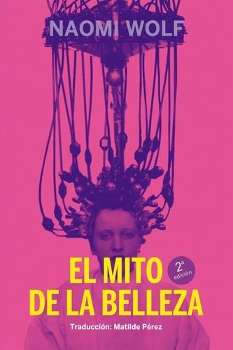 El mito de la belleza - Naomi Wolf · 2020