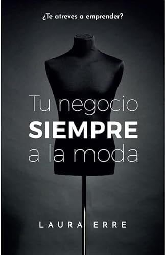 TU NEGOCIO SIEMPRE A LA MODA - Laura eRRe · 2021