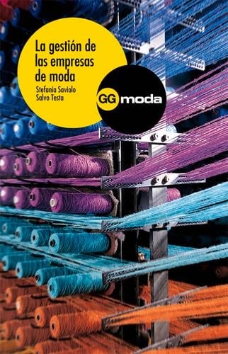 La gestión de las empresas de moda (Spanish Edition) - Salvo Testa · 2007
