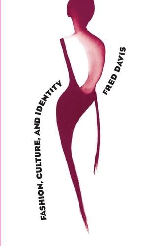 Fashion, Culture, and Identity - Fred Davis · 1994