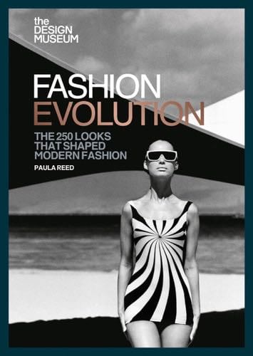 The Design Museum – Fashion Evolution - DESIGN MUSEUM ENTERPRISE LTD · 2019