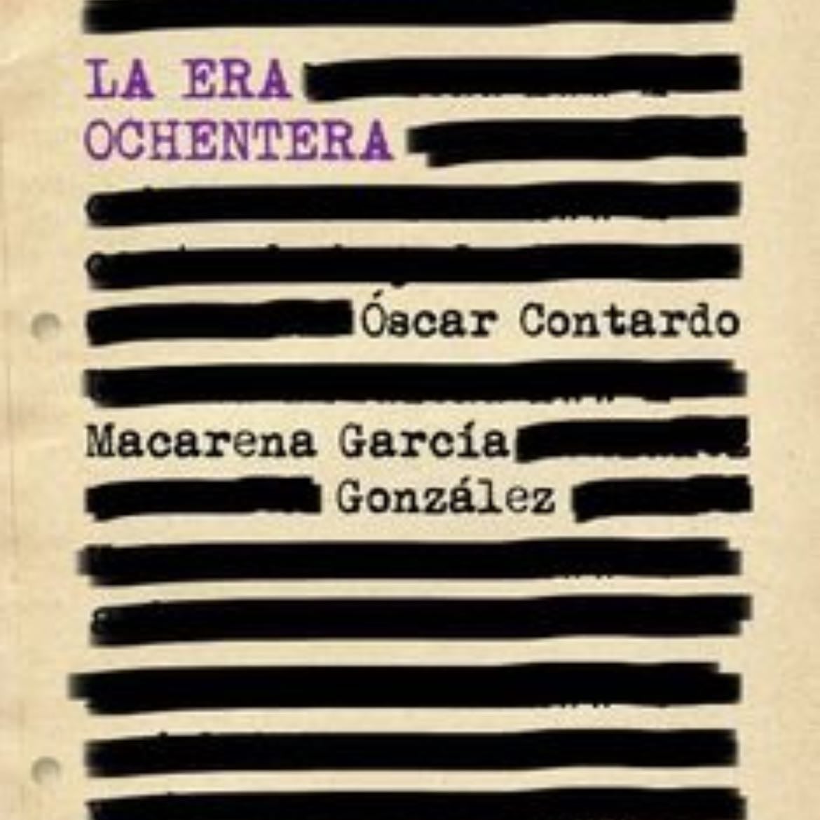 La era ochentera: tevé, pop y under en el Chile de los ochenta - Óscar Contardo · 2005