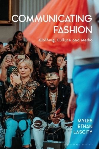 Communicating Fashion - Myles Ethan Lascity · 2021