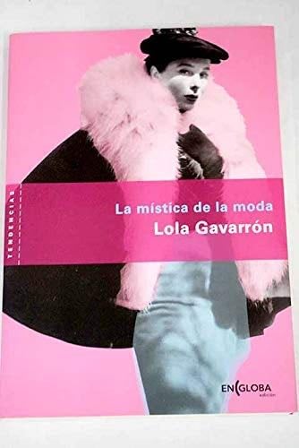 La mistica de la moda - Lola Gavarron · 2022