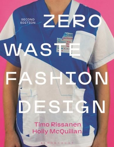 Zero Waste Fashion Design - Timo Rissanen, Holly McQuillan · 2023