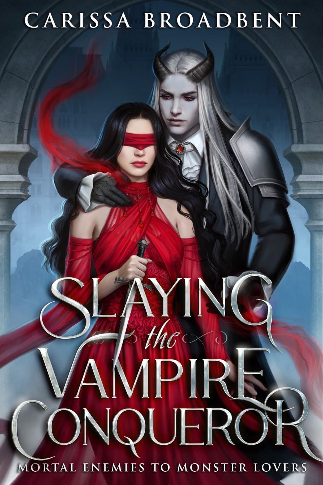 Slaying the Vampire Conqueror - Carissa Broadbent · 2023