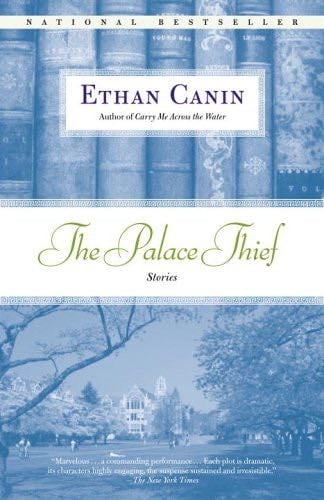 The Palace Thief - Ethan Canin · 2006