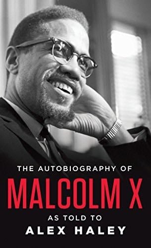 The Autobiography of Malcolm X - Malcolm X, Alex Haley, Attallah Shabazz