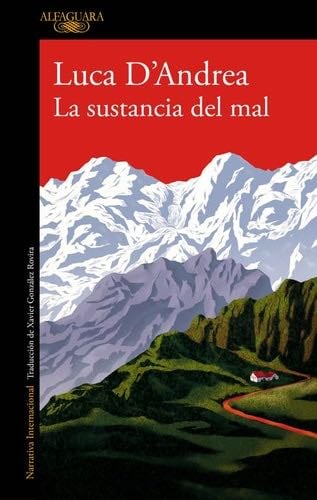La sustancia del mal - Luca D'Andrea · 2017