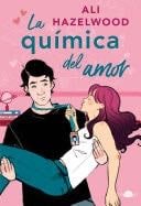 La química del amor - Hazelwood, Ali · 2023