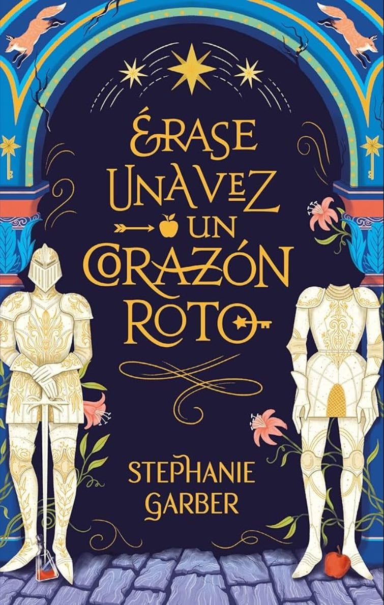 Érase una vez un corazón roto - Stephanie Garber